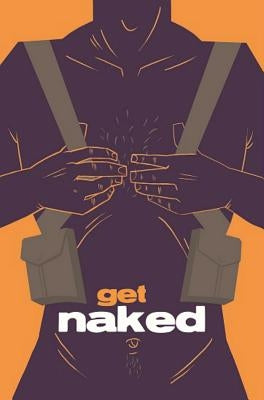 Get Naked by Seagle, Steven T.