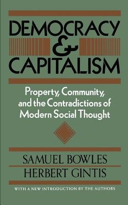 Democracy and Capitalism by Bowles, Samuel