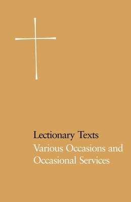 Lectionary Texts Pew Edition: Various Occasions and Occasional Services by Church Publishing