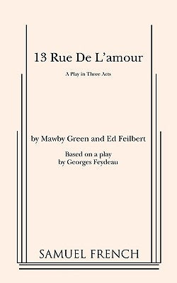 13 Rue de l'Amour by Green, Mawby