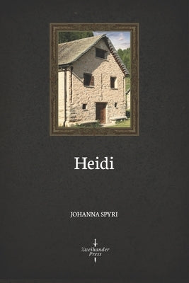 Heidi (Illustrated) by Spyri, Johanna