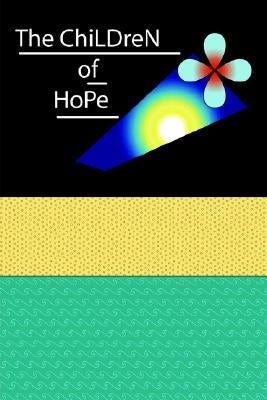 The Children of Hope by Oliveira, Luis