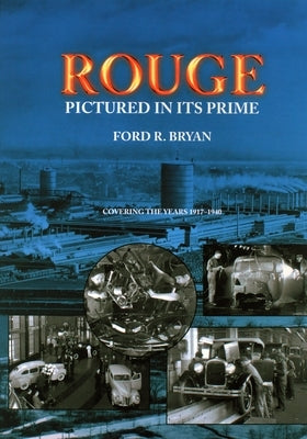 Rouge: Pictured in Its Prime by Bryan, Ford R.