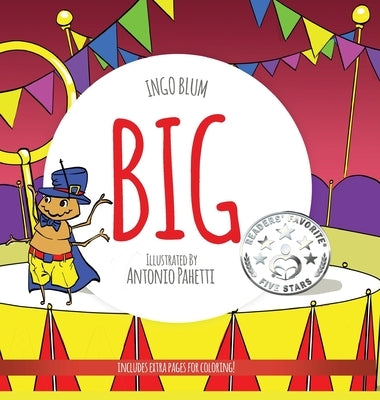 Big: A Little Story About Respect And Self-Esteem by Blum, Ingo