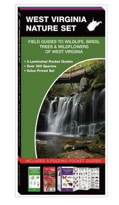 West Virginia Nature Set: Field Guides to Wildlife, Birds, Trees & Wildflowers of West Virginia by Kavanagh, James
