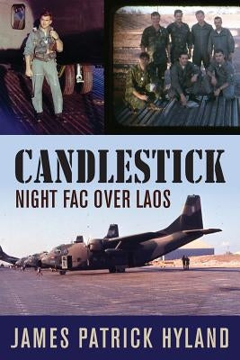 Candlestick: Night FAC over Laos by Hyland, James Patrick