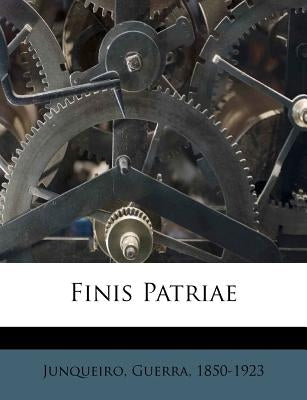 Finis Patriae by Junqueiro, Guerra