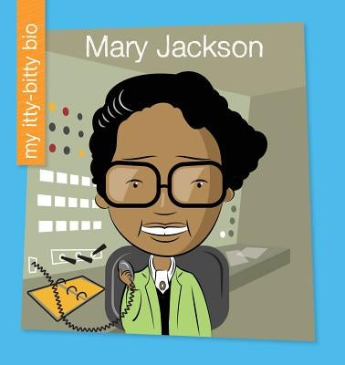 Mary Jackson by Loh-Hagan, Virginia