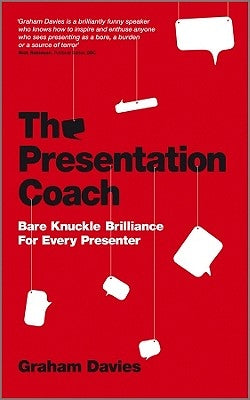 The Presentation Coach by Davies, Graham G.