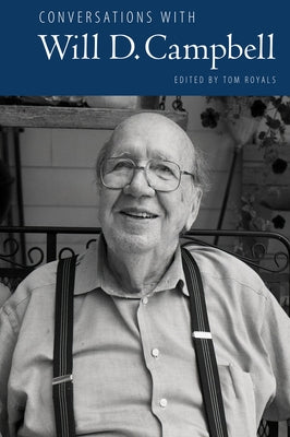 Conversations with Will D. Campbell by Royals, Tom