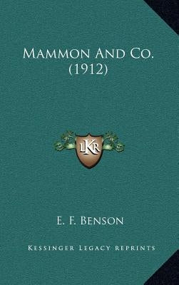 Mammon and Co. (1912) by Benson, E. F.