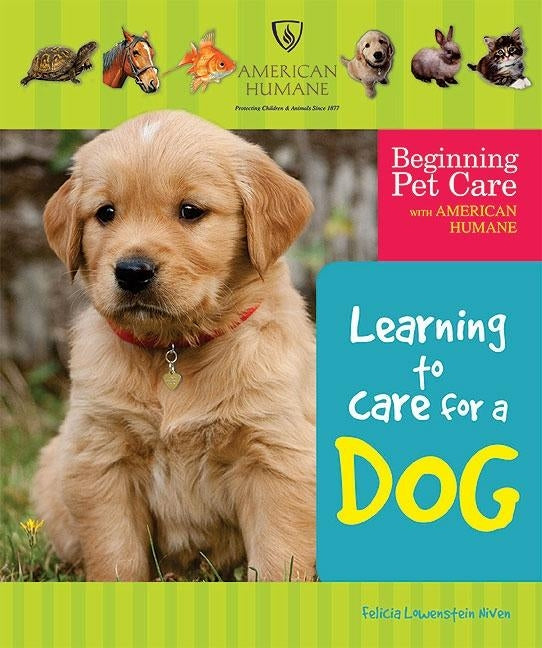 Learning to Care for a Dog by Lowenstein Niven, Felicia