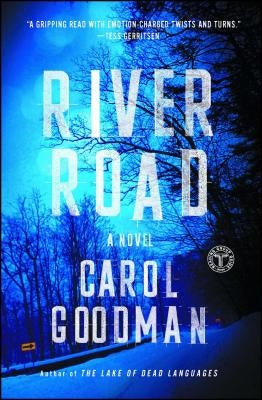 River Road by Goodman, Carol