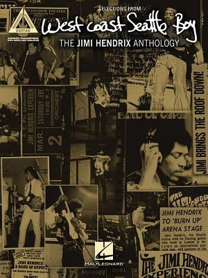 West Coast Seattle Boy: The Jimi Hendrix Anthology by Hendrix, Jimi
