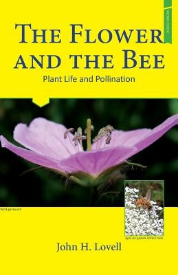 The Flower and the Bee by Lovell, John H.