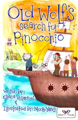 Old Wolf's Search for Pinocchio by Villarroel, Eliana