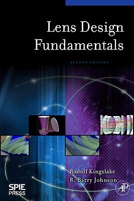 Lens Design Fundamentals by Kingslake, Rudolf