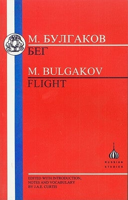 Bulgakov: Flight by Bulgakov, Mikhail