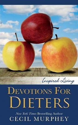 Devotions for Dieters by Murphey, Cecil
