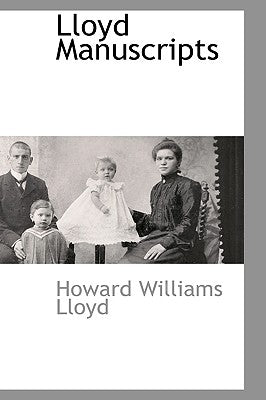 Lloyd Manuscripts by Lloyd, Howard Williams