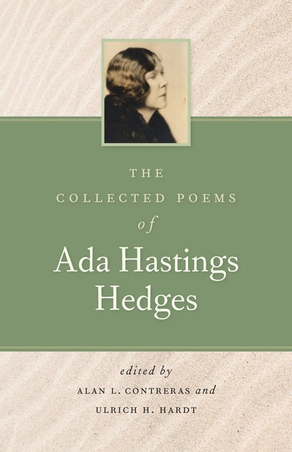 The Collected Poems of ADA Hastings Hedges by Hedges, Ada Hastings
