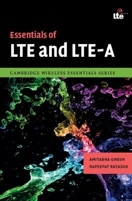 Essentials of Lte and Lte-A by Ghosh, Amitabha