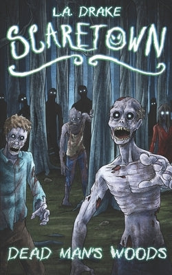 Dead Man's Woods by Drake, L. a.