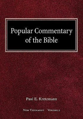 Popular Commentary of the Bible New Testament Volume 2 by Kretzmann, Paul E.