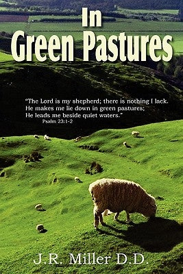 In Green Pastures by Miller, J. R.