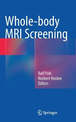 Whole-Body MRI Screening by Puls, Ralf