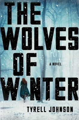 The Wolves of Winter by Johnson, Tyrell