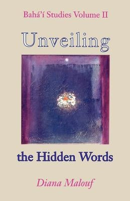 Unveiling the Hidden Words by Malouf, Diana L.