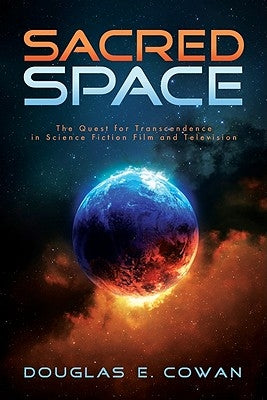 Sacred Space by Cowan, Douglas E.