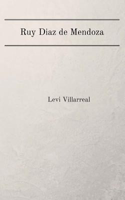 Ruy Diaz de Mendoza by Villarreal, Levi