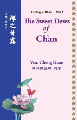 The Sweet Dews of Ch'an by Kuan, Cheng
