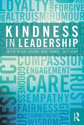 Kindness in Leadership by Haskins, Gay