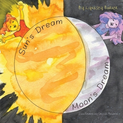Sun's Dream Moon's Dream by Baldwin, Cristal