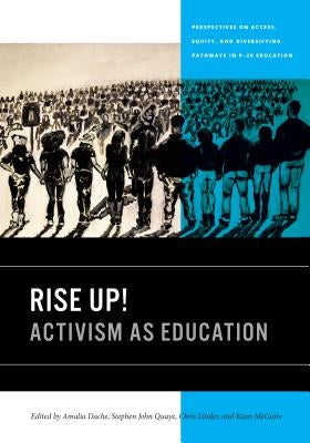 Rise Up!: Activism as Education by Dache, Amalia