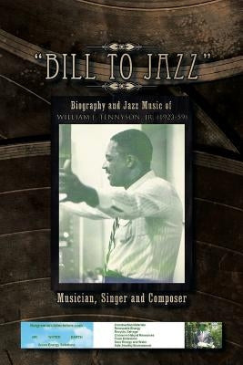 Bill to Jazz by Tennyson, William K.