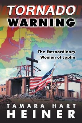 Tornado Warning by Heiner, Tamera Hart