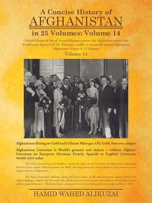 A Concise History of Afghanistan in 25 Volumes: Volume 14 by Alikuzai, Hamid Wahed