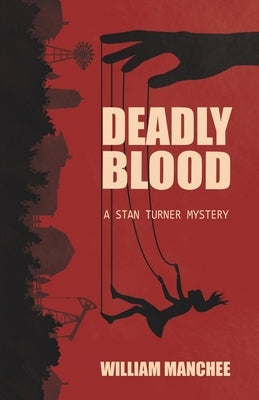 Deadly Blood by Manchee, William