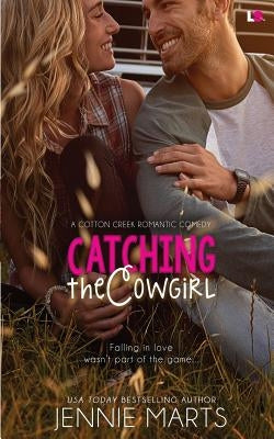 Catching the Cowgirl by Marts, Jennie
