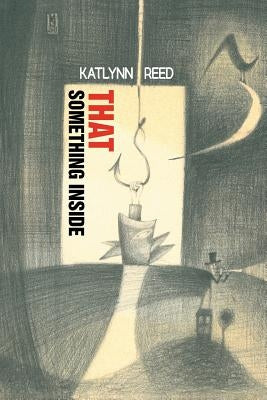 That Something Inside by Reed, Katlynn