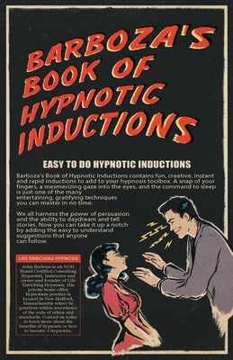 Barboza's Book of Hypnotic Inductions by Barboza, John