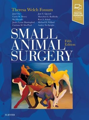 Small Animal Surgery by Fossum, Theresa Welch