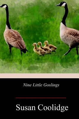 Nine Little Goslings by Coolidge, Susan