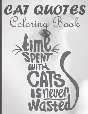 Cat Quotes Coloring Book: Cat Mom Quotes Coloring Book; Perfect for girls/ Adults Cat Coloring Book by Publisher, Af Book