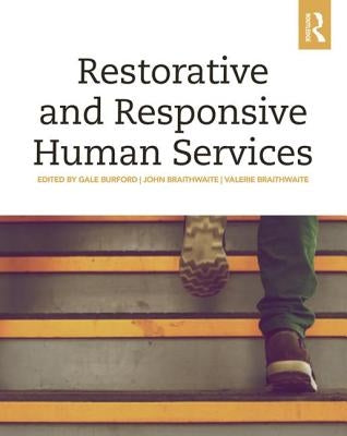 Restorative and Responsive Human Services by Burford, Gale