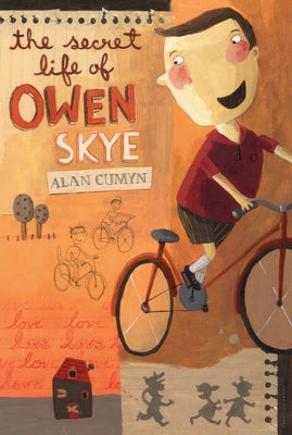 The Secret Life of Owen Skye by Cumyn, Alan
